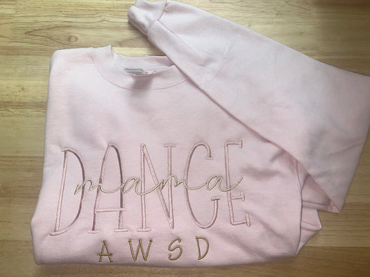 AWSD Dance Mama - Pink Crewneck